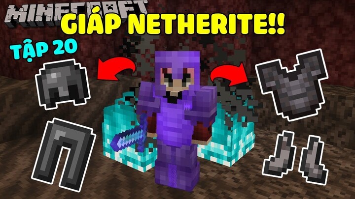 Minecraft Sinh Tồn 1.16.1 Tập 20: Giáp Netherit Sửa Chữa!!