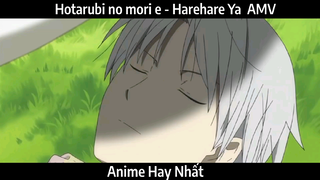 Hotarubi no mori e - Harehare Ya  AMV hay nhất