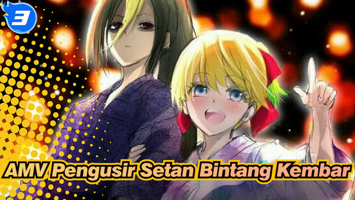 AMV Pengusir Setan Bintang Kembar_3