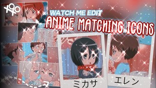 ♛༶ watch me edit ⁺‧͙// how to make "anime matching icons" | xoxoxantzu