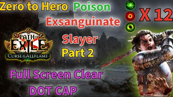 ZERO TO HERO Charge Stacking Poison Exsanguinate Slayer PART 2 [Path of Exile 3.29]