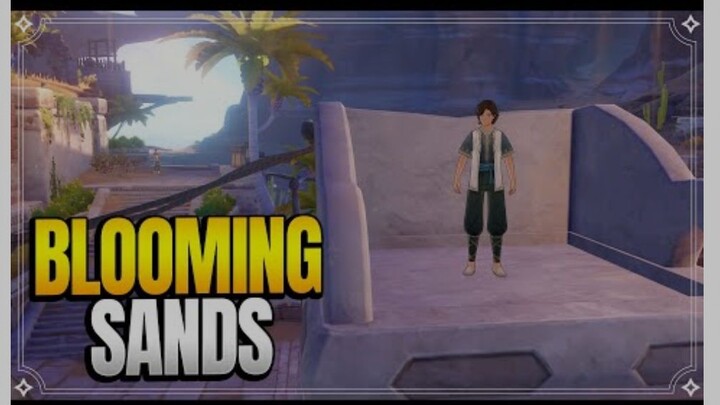 Blooming Sands | World Quests & Puzzles |【Genshin Impact】