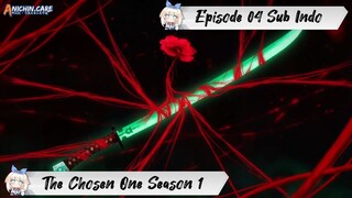 [ EPISODE 04 ] The Chosen One - 1080p Super Duper HD Sub Indo