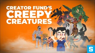 Creator Fund's Creepy Creatures - The sandbox