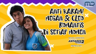 FROM STRANGER TO LOVER! Kompilasi momen romantis Megan & Cleo 🥰 | OST. Antares Season 2