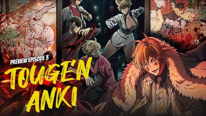 TOUGEN ANKI EPISODE 3