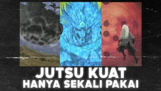 JUTSU TERKUAT YANG HANYA BISA DIGUNAKAN SEKALI