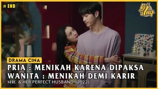 Patah Hati Qin-shi & Hubungan Asmara Yang-Hua dengan Wanita Lain | Ending She & Her Perfect Husband