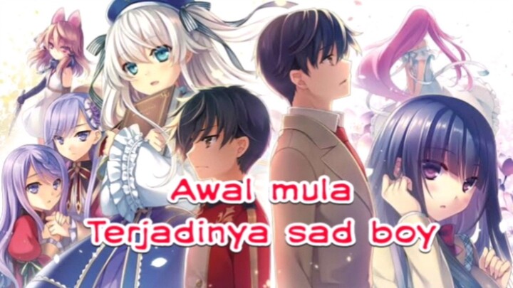 Sad Boy Dari Lahir || Seirei Gensouki