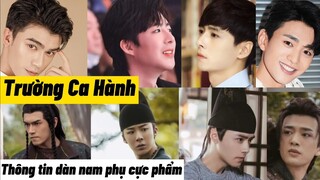 Thông Tin về dàn nam phụ cực phẩm của phim Trường Ca Hành .