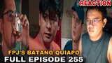 FPJ's Batang Quiapo | Full Episode 255 (FEBRUARY 6, 2024) REACTION