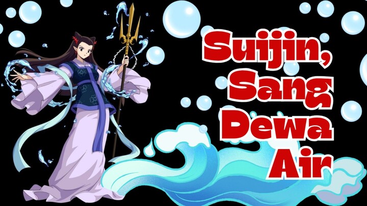 Dewa Air vs Siluman Ular: Pertarungan Mengembalikan Kejayaan Asli Suijin 🌊| 5 Fakta Menarik Suijin!