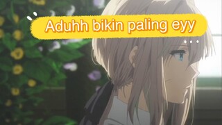 Gatau lagii dah ni violet cantikk banget asliiii (AMV)