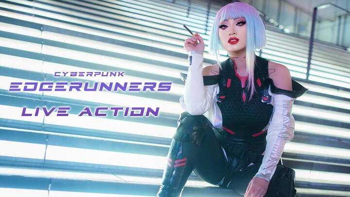 CYBERPUNK EDGERUNNERS: Cosplay Cinematic