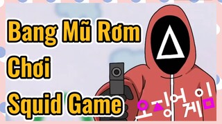 Bang Mũ Rơm Chơi Squid Game