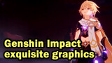 GenshinImpactExquisiteGraphics