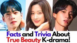True Beauty Kdrama Facts and Trivia