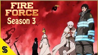 Akhirnya FIRE FORCE SEASON 3 🔥🔥🔥 akan tayang 2025 Nnti........