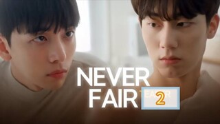 🇰🇷 [2025] NEVER FAIR | EPISODE 2