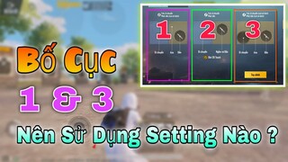 Phân Tích Và So Sánh Bố Cục Điều Khiển Setting 1 Và Setting 3 - PUBG Mobile.