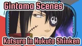 Gintama Scenes
Katsura in Hokuto Shinken_AA2