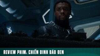 REVIEW PHIM: CHIẾN BINH BÁO ĐEN [ Phần 2 ] #reviewphimhaynhat