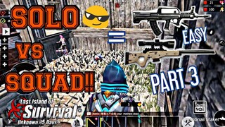 SOLO VS SQUAD!! EASY GEARS!! - PART 3 (Last Day Rules Survival / Last Island Of Survival)