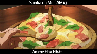 Shinka no Mi「AMV」Hay Nhất