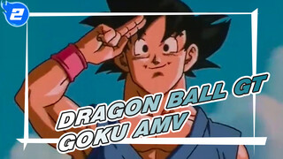 Dragon Ball GT 
Goku AMV_2