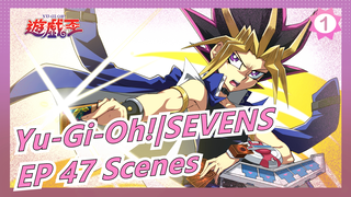 [Yu-Gi-Oh!|SEVENS]EP 47 Scenes_A