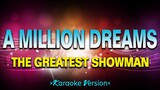 A Million Dreams - The Greatest Showman [Karaoke Version]