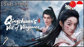 [Sub Indo] Qingchuan's Veil of Vengeance – Eps. 07 (2025)