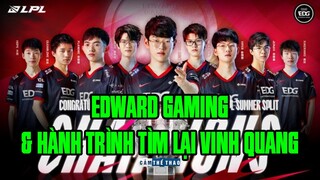 EDWARD GAMING & HÀNH TRÌNH TÌM LẠI VINH QUANG