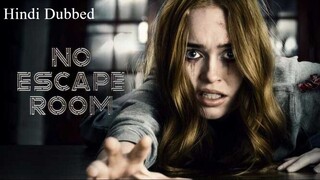 No Escape Room | Hindi Dubbed | 2018 | 720p HD | MarVista Films