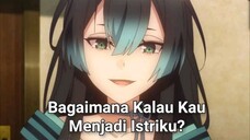 Mengusirmu? Jangan Bodoh! Bagaimana Kalau Kau Menjadi Istriku? 😁