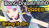 PAREO - Bring It On (Cover RAISE A SUILEN) | BanG Dream! | MMD