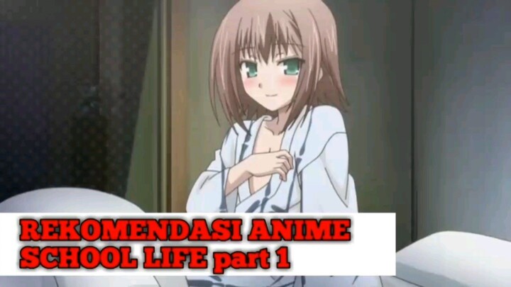 Rekomendasi Anime School Life part 1