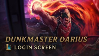 Dunkmaster Darius | Login Screen - League of Legends