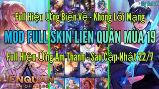 Hướng Dẫn Mod Full 70 Skin Liên Quân Mùa 19 Mới Nhất Sau Cập Nhật 22/7