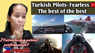 Turkish Pilots - Fearless ( The best of the best) || Reaction 🇵🇭