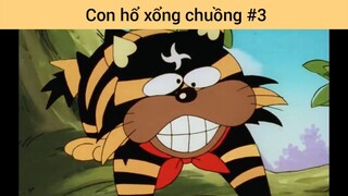 Con hổ xổng chuồng p3