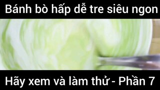 Bánh bò hấp dễ tre siêu ngon #7