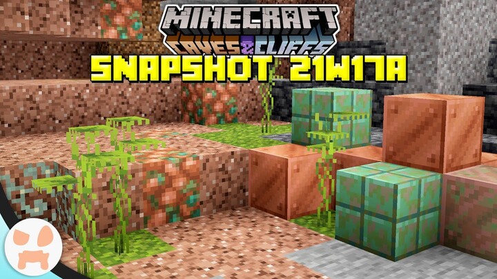 BIG COPPER CHANGES, NEW CAVE TYPE, + MORE! | Minecraft 1.17 Caves and Cliffs Snapshot 21w17a