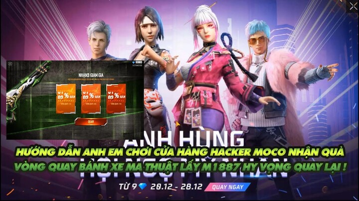 Free Fire | Hướng dẫn anh em chơi cửa hàng Hacker Moco - Bánh xe kì diệu lấy skin m1887 hy vọng