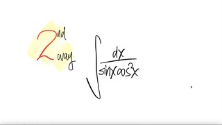 2nd way: trig integral  ∫1/(sin(x) cos^2(x)) dx