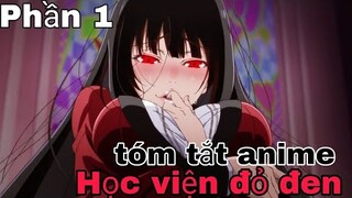 Tóm tắt Anime: " Học viện đỏ đen " | Phần 1 | Review Anime hay