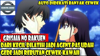 DARI KECIL DILATIH JADI AGENT TERKUAT PAS GEDE JADI REBUTAN CEWEK KAWAII - ALUR CERITA ANIME