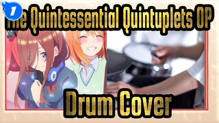 [The Quintessential Quintuplets] OP Quintile Shape (Drum Cover) / Nakano's Quintuplets_1