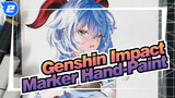 [Genshin Impact| Marker Hand-Paint] It Seems That I Draw A Big Ganyu (Her Antlers)_2