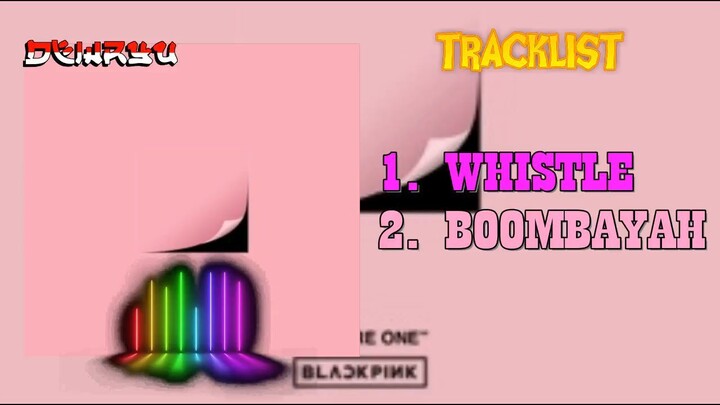 Full Album BLACKPINK (블랙핑크) - SQUARE ONE _ 1st Single Album _DEWRYU